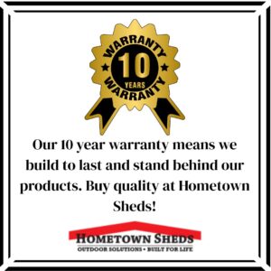10 year warranty on sheds
