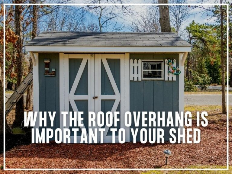 Why the Roof Overhang is Important to Your Shed Aurora Buildings