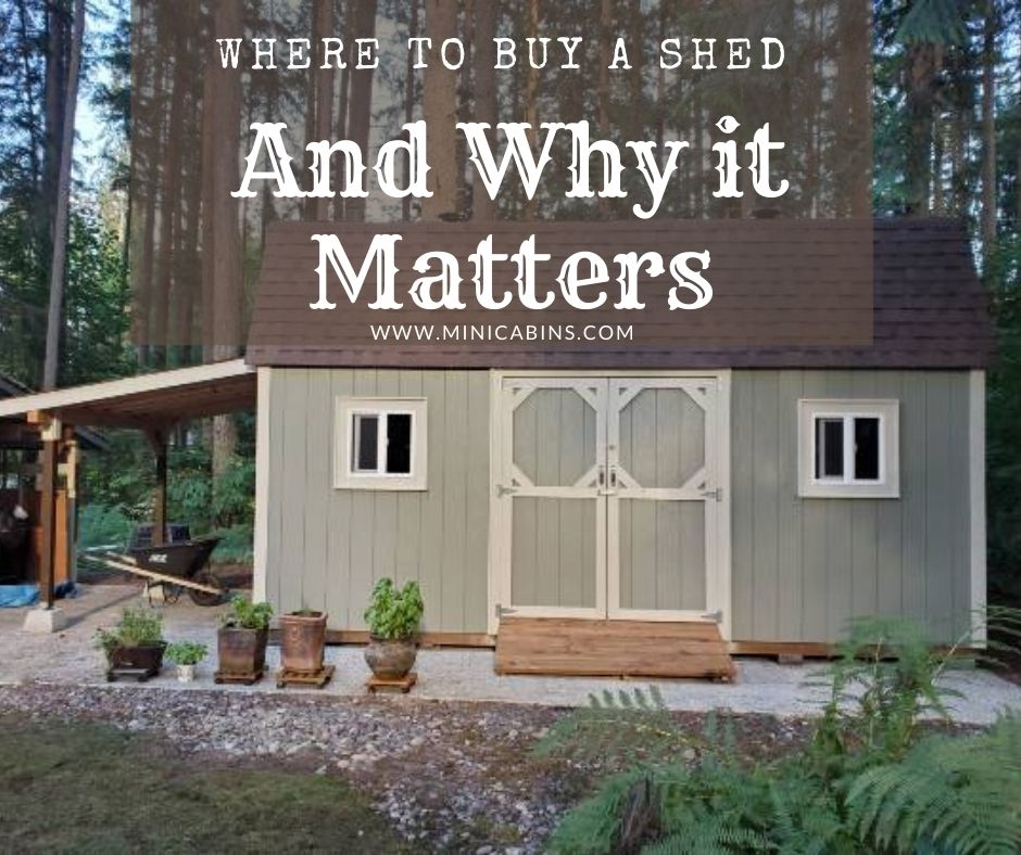 Where to Buy a Shed and Why it Matters