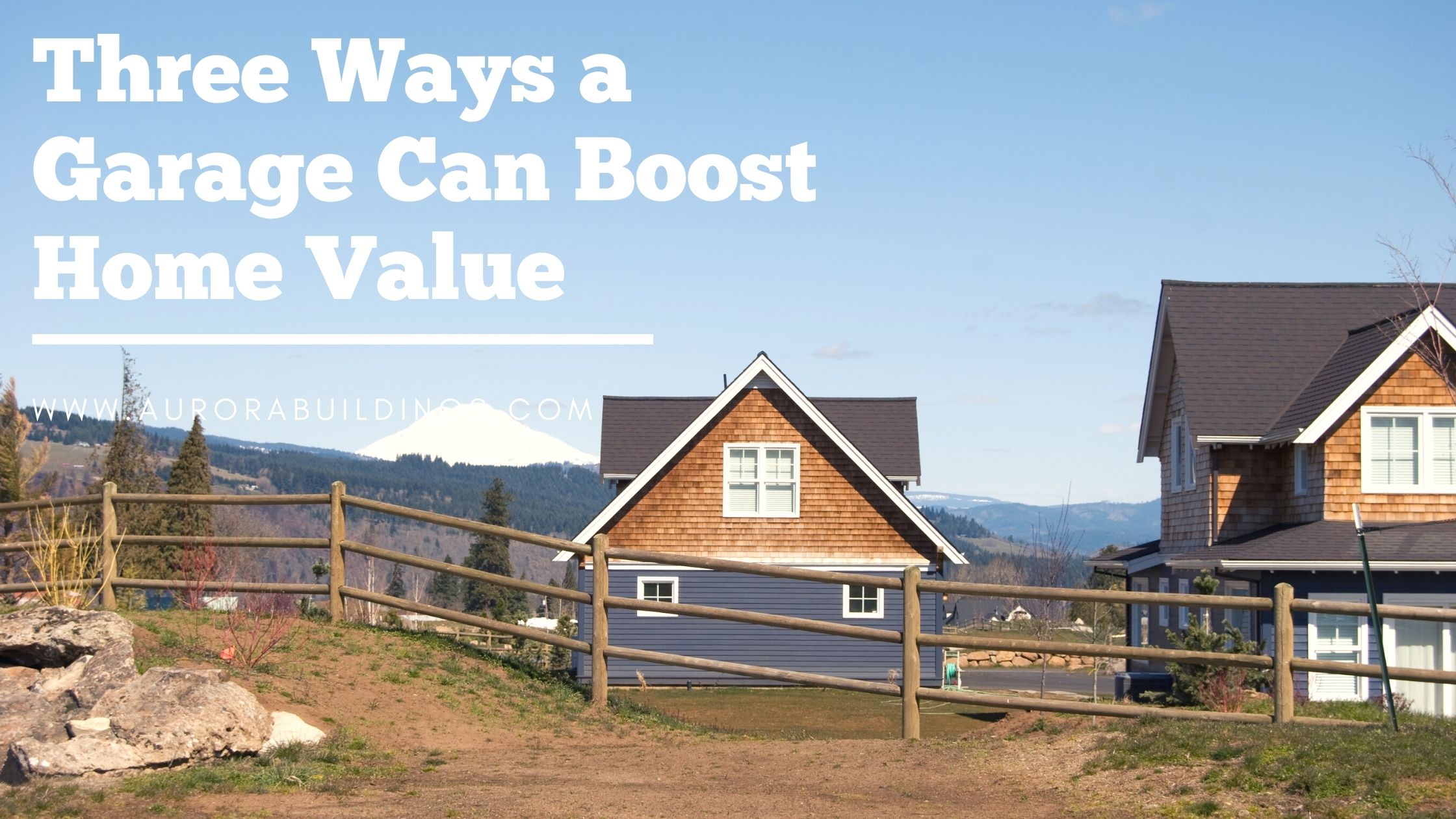 Three Ways a Garage Can Boost Home Value