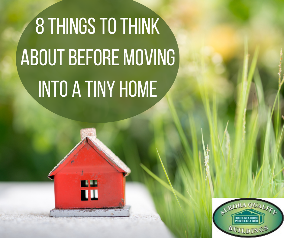 8 Things to Think About Before Moving into a Tiny Home