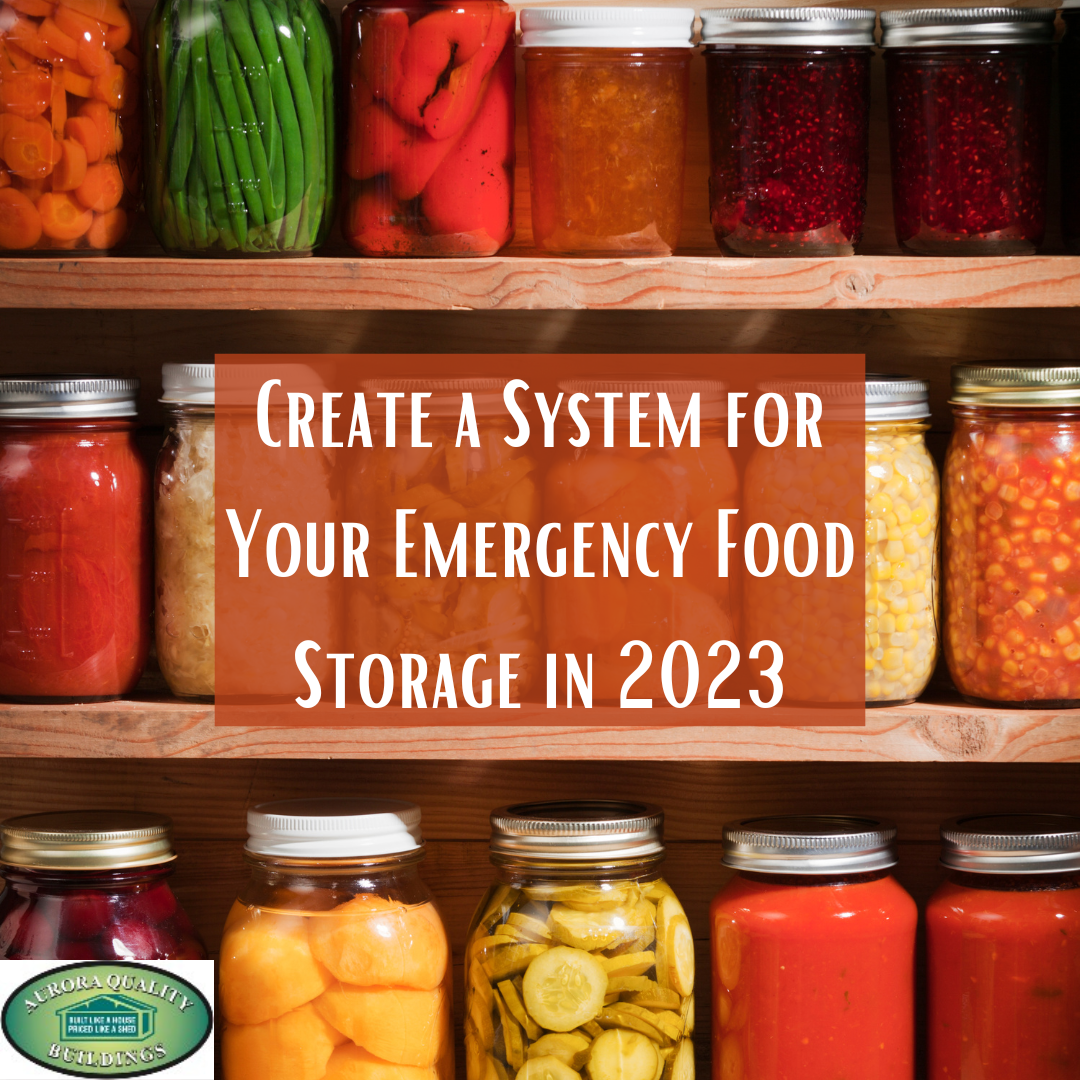 Create a System for Your Emergency Food Storage in 2023