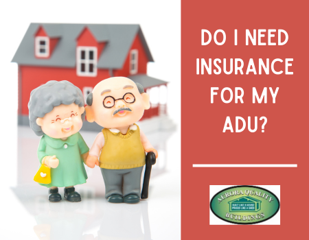 Do I Need Insurance for My ADU?