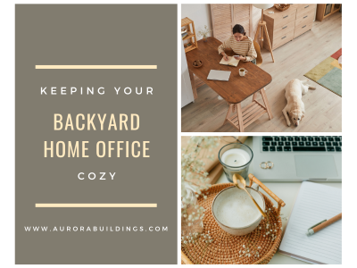 Keeping Your Backyard Home Office Cozy for the Cooler Months