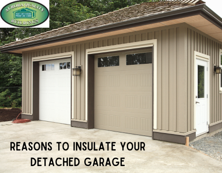 Reasons to Insulate Your Detached Garage