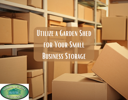 Utilize a Garden Shed for Your Small Business Storage